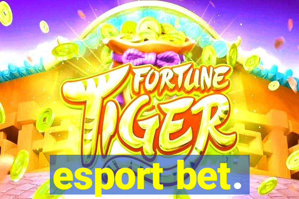 esport bet.